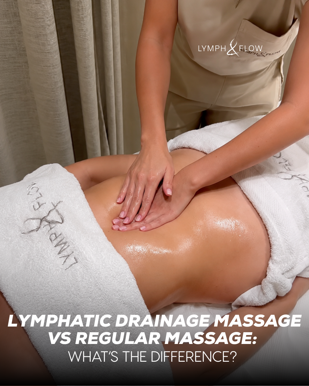 Lymphatic Drainage Massage vs Regular Massage: Key Differences Explained